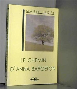 Affiche de Le chemin d'Anna Bargeton nouvelle de Marie Noël