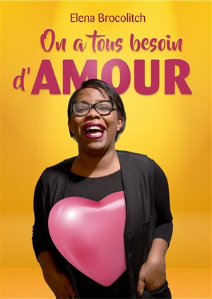 Affiche de Elena Brocolitch dans On a tous besoin d'amour