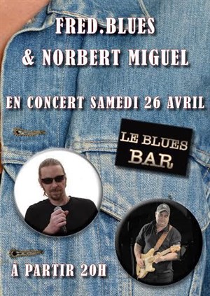 Affiche de Fred Blues et Norbert Miguel