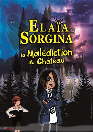Affiche de Elaïa Sorgina et la malédiction du château