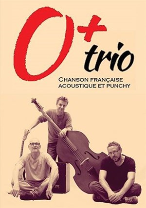Affiche de O+ Trio