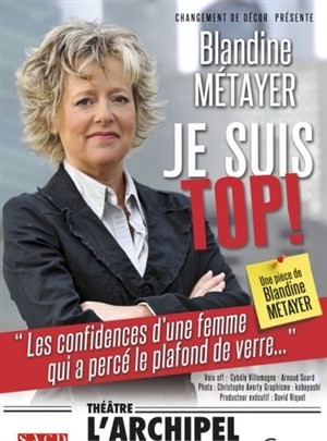 Affiche de Blandine Métayer dans Je suis top !