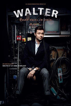 Affiche de Walter dans Walter rode dans un coin