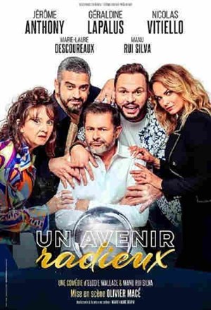 Affiche de Un Avenir Radieux | avec Jérôme Anthony