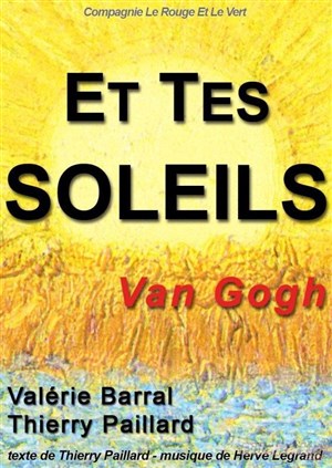 Affiche de Van Gogh, et tes soleils...