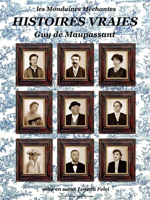 Affiche de Histoires vraies | d'après les nouvelles de Guy de Maupassant