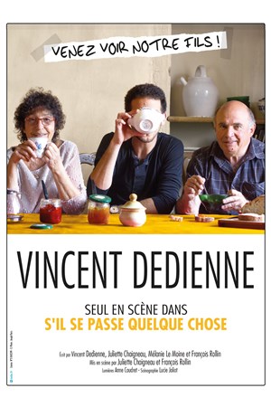 Affiche de Vincent Dedienne dans S'il se passe quelque chose