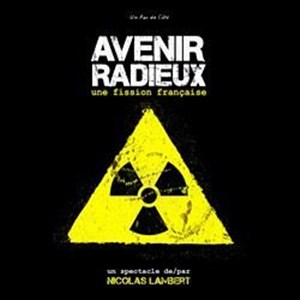 Affiche de Avenir radieux, une fission Française