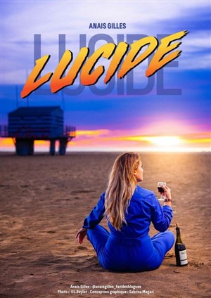 Affiche de Anais Gilles dans Lucide