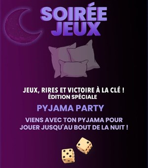 Affiche de Soirée Jeux Spéciale Pyjama Party