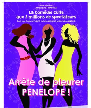 Affiche de Arrête de pleurer Pénélope !