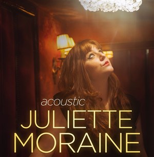 Affiche de Juliette Moraine | -Acoustic-