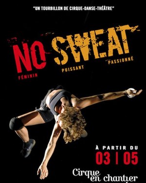 Affiche de No Sweat | Cirque en Chantier