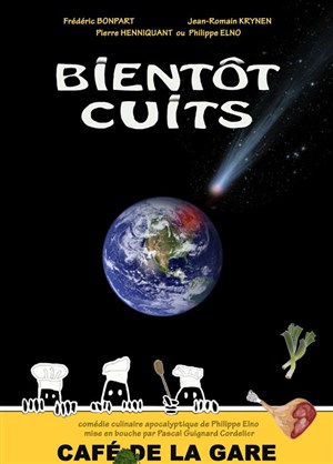 Affiche de Bientôt Cuits