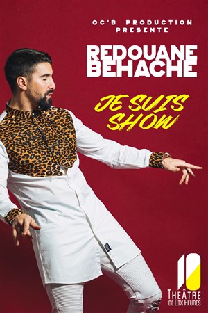 Affiche de Redouane Behache dans Je suis show