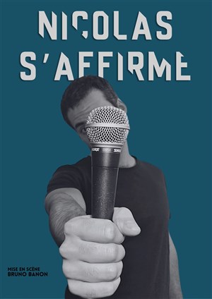 Affiche de Nicolas S'Affirme