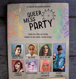 Affiche de Le cabaret des possibles : Queer Mess Party