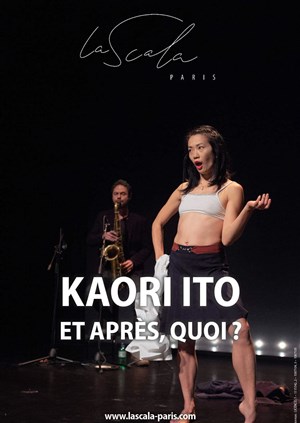 Affiche de Kaori Ito | Et après quoi ?