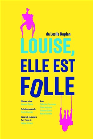 Affiche de Louise, elle est folle