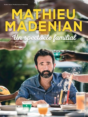 Affiche de Mathieu Madenian dans Un spectacle familial