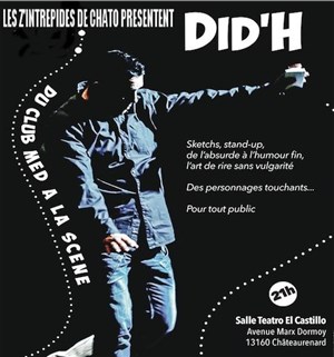 Affiche de Did'H dans Du club med à la scène