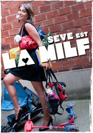 Affiche de Séverine Adolphe dans Seve est la Milf (Mère Impossible à Lover car Fils)
