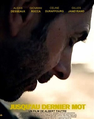 Affiche de Jusqu'au dernier mot | Avant- Première