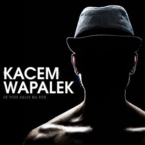 Affiche de Kacem Wapalek