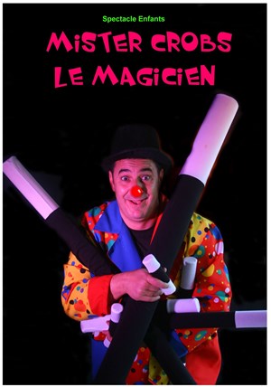 Affiche de Mister Crobs Magicien