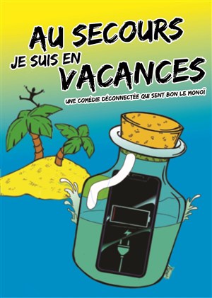 Affiche de Au secours je suis en vacances