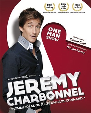 Affiche de Jérémy Charbonel dans L'Homme idéal ou juste un gros connard ?