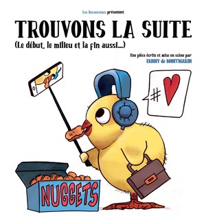 Affiche de Trouvons la suite (Le début, le milieu et la fin aussi...)