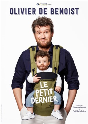 Affiche de Olivier de Benoist dans Le petit dernier