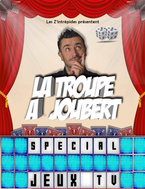 Affiche de La troupe à Joubert : Spécial jeux télé