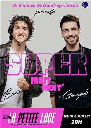 Affiche de Boris et Georgeuh dans Super moit moit'