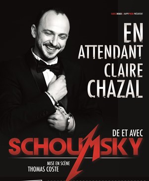 Affiche de Antoine Schoumsky dans En attendant Claire Chazal
