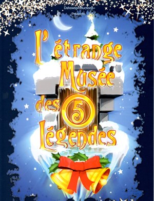 Affiche de L'étrange musée des 5 légendes