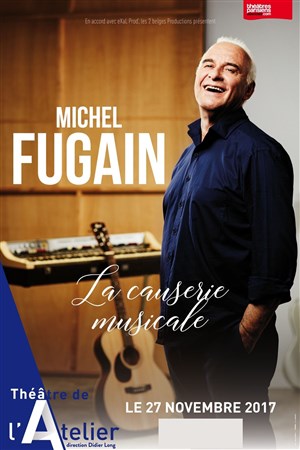 Affiche de Michel Fugain - Causeries musicales