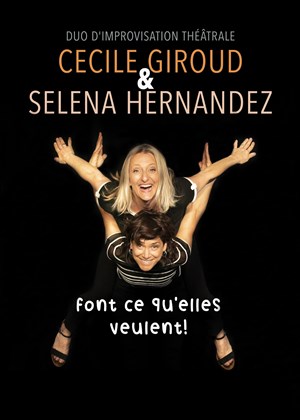 Affiche de Cécile Giroud et Séléna Hernandez font ce qu'elles veulent !