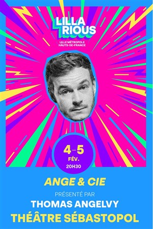 Affiche de Ange & Cie présenté par Thomas Angelvy | Festival Lillarious