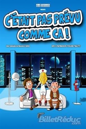 Affiche de C'était pas prévu comme ça !