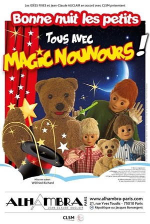 Affiche de Bonne nuit les petits : Tous avec Magic Nounours !