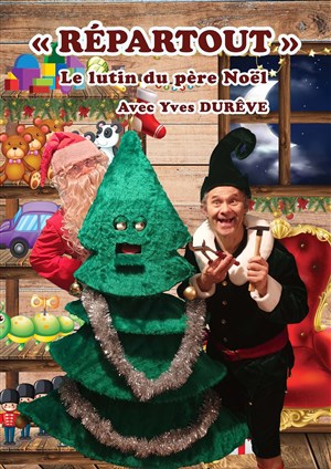Affiche de Yves Durêve dans Répartout - Le lutin du Père Noël