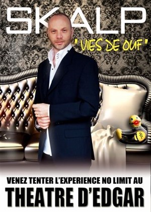 Affiche de Skalp dans Vies de ouf