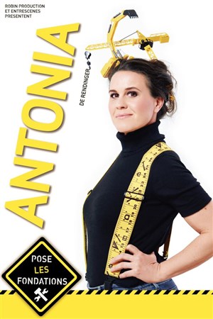 Affiche de Antonia de Rendinger pose les fondations