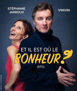 Affiche de Et il est où le bonheur ? DTC !