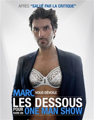 Affiche de Marc Boubli dans Marc vous dévoile les dessous pour faire un one man show