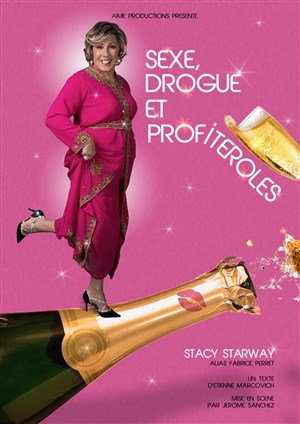 Affiche de Stacy Starway dans Sexe, drogue et profiteroles