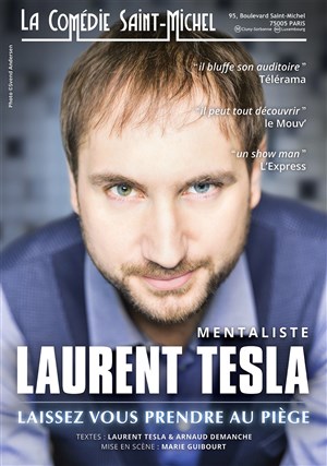 Affiche de Laurent Tesla dans Laissez-vous prendre au piège