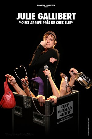 Affiche de Julie Gallibert dans C'est arrivé près de chez elle